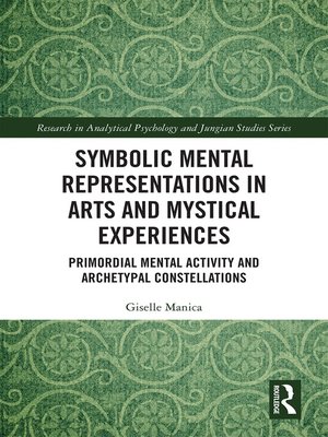 cover image of Symbolic Mental Representations in Arts and Mystical Experiences